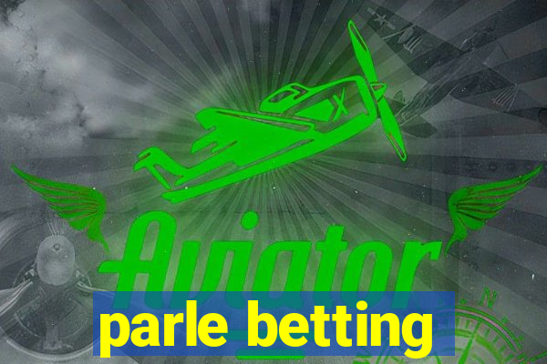 parle betting