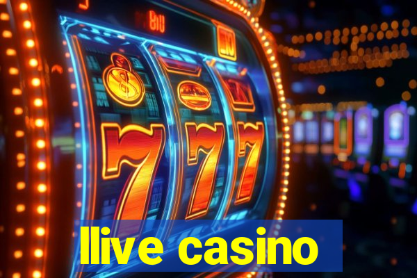 llive casino