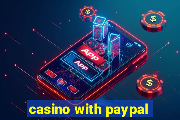 casino with paypal