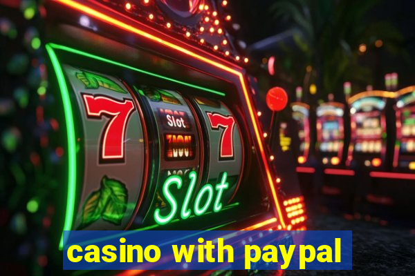 casino with paypal