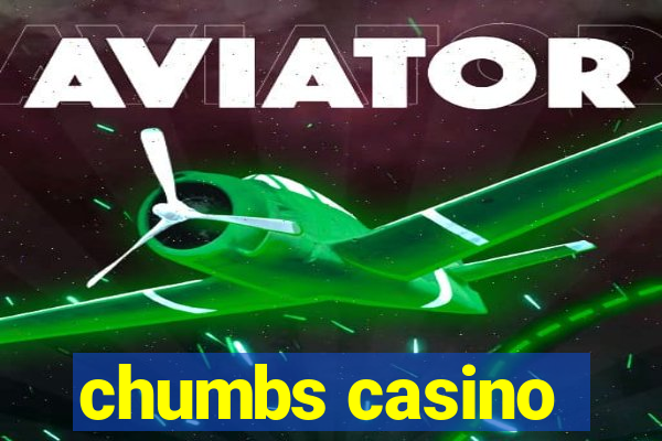 chumbs casino