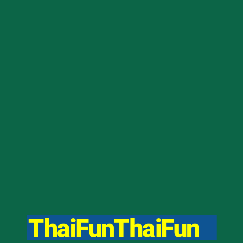 ThaiFunThaiFun