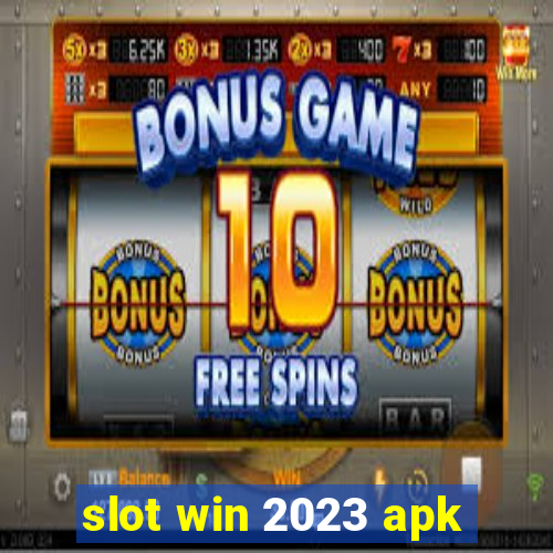 slot win 2023 apk