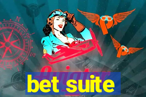 bet suite