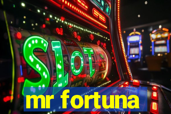 mr fortuna