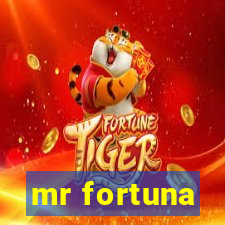 mr fortuna