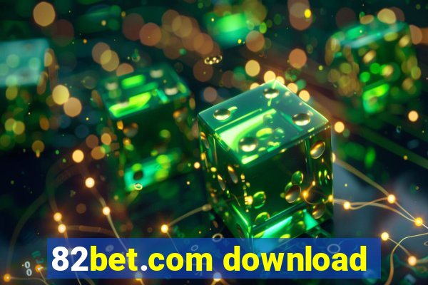 82bet.com download