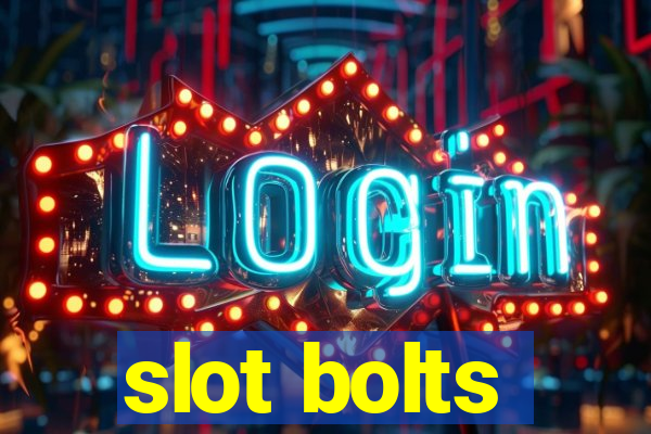 slot bolts