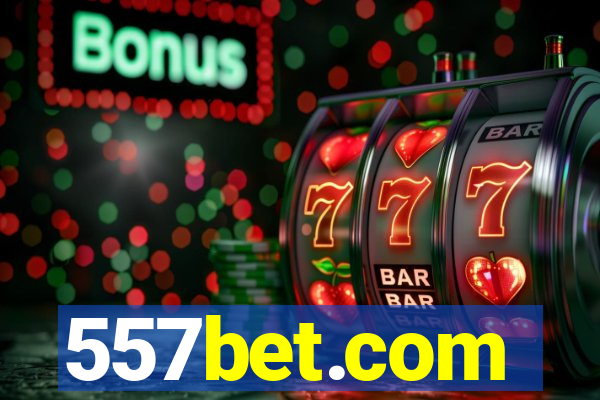 557bet.com