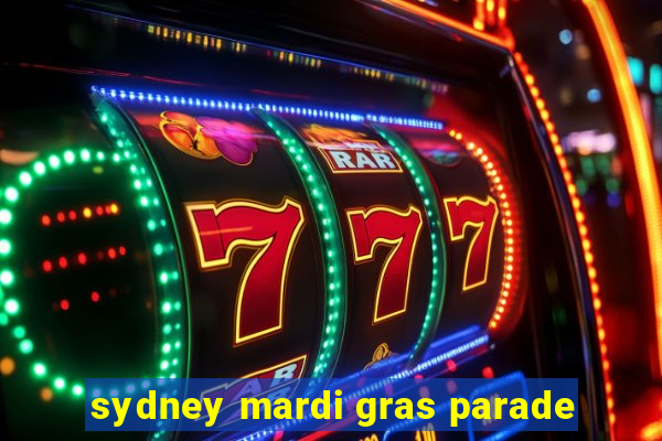 sydney mardi gras parade