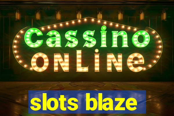 slots blaze