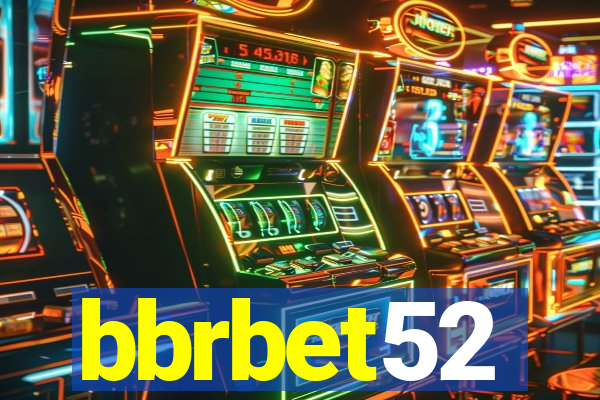 bbrbet52