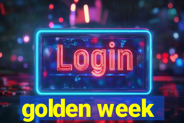 golden week