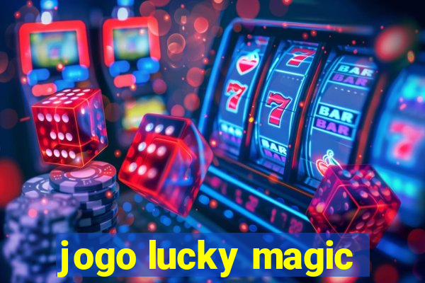 jogo lucky magic