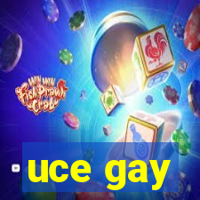 uce gay