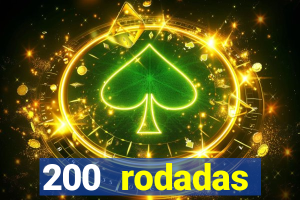 200 rodadas gr谩tis betano