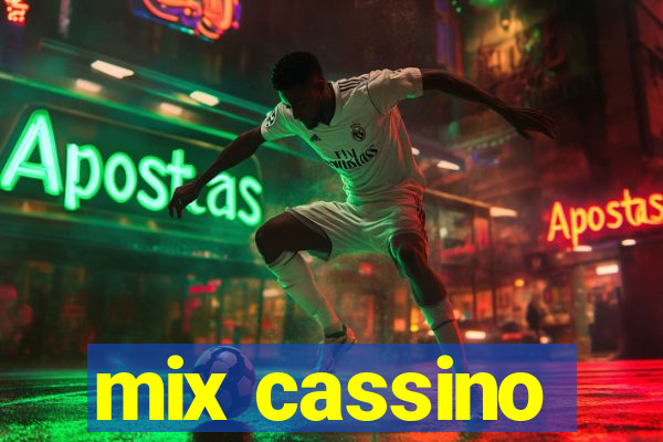 mix cassino