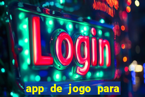 app de jogo para ganhar dinheiro