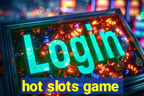 hot slots game