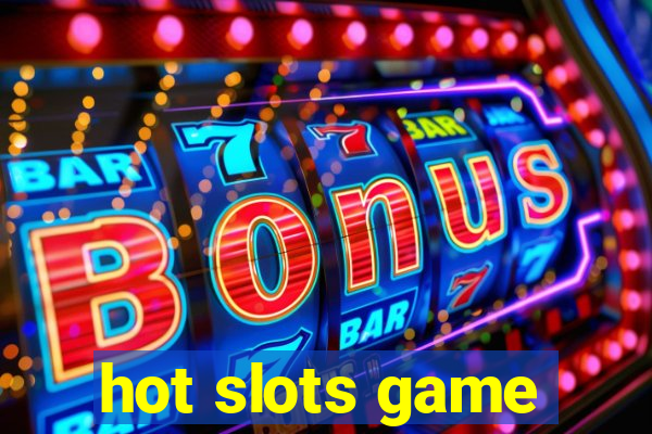 hot slots game