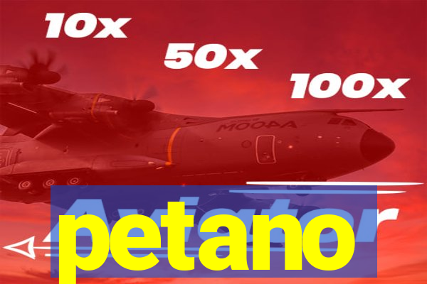 petano