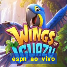 espn ao vivo online grátis