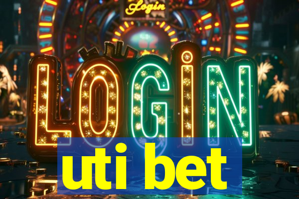 uti bet