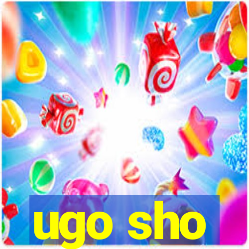 ugo sho