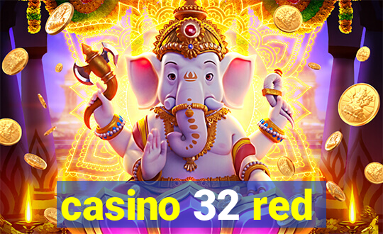 casino 32 red