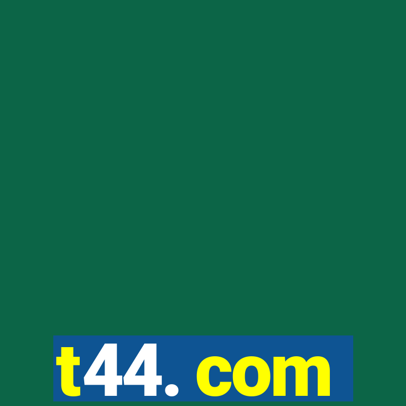 t44. com