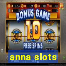 anna slots