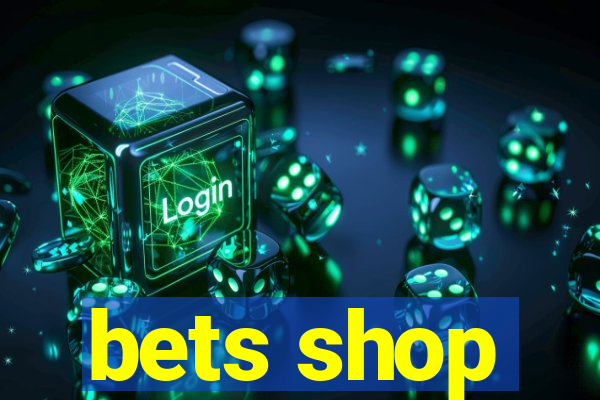 bets shop