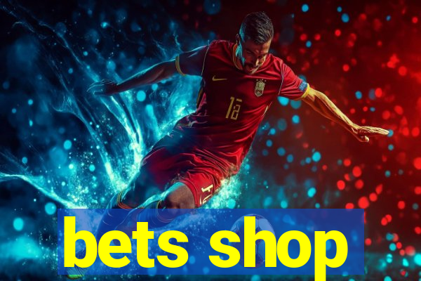 bets shop