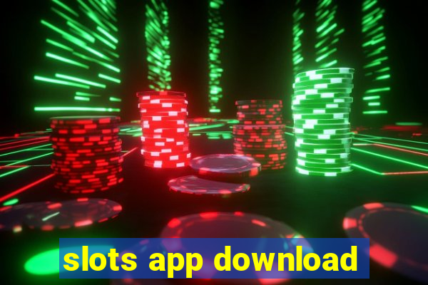 slots app download