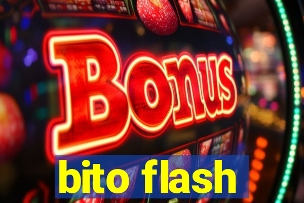 bito flash