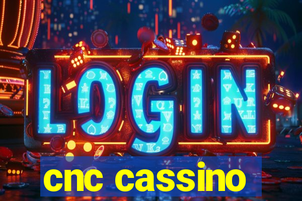 cnc cassino