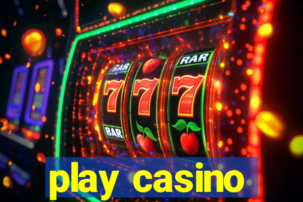 play casino