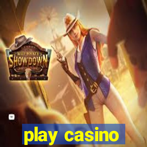 play casino