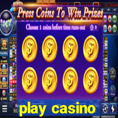 play casino