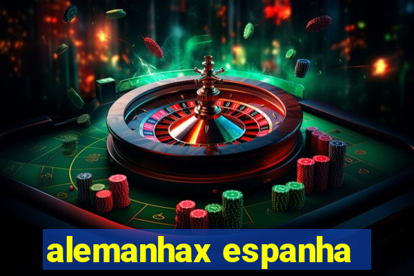 alemanhax espanha