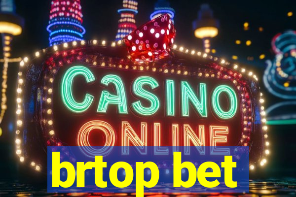 brtop bet