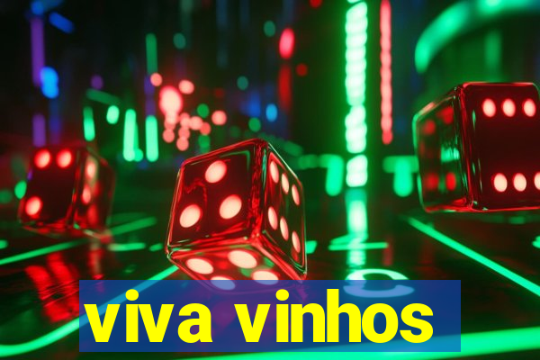 viva vinhos