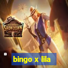 bingo x lila