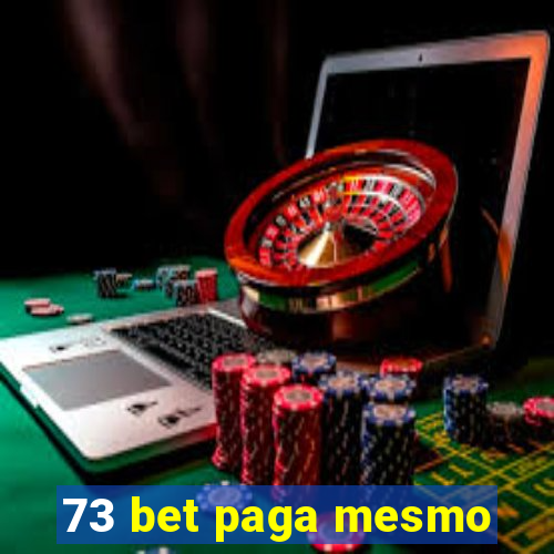 73 bet paga mesmo