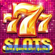 free game slot game