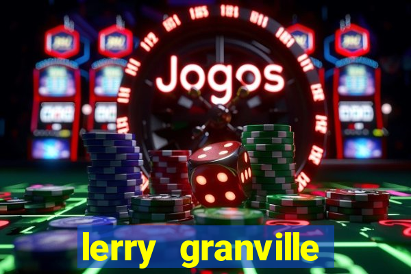 lerry granville reclame aqui