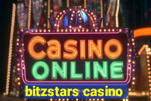 bitzstars casino