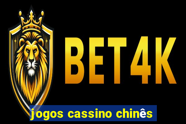 jogos cassino chinês