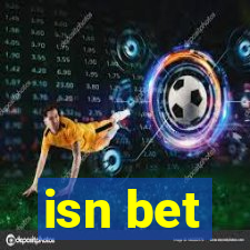 isn bet