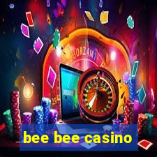 bee bee casino